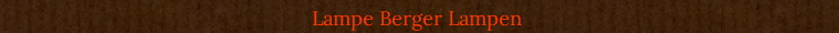 Lampe Berger Lampen 